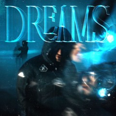 DREAMS