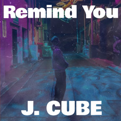 Remind You (Prod. STRKE)