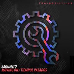 OUT NOW!!! Zaquento - Tiempos Pasados (Toolbox House)