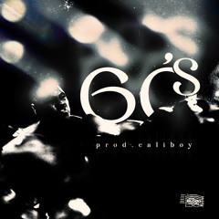 60’S (Prod. Caliboy)