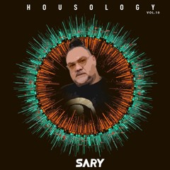 HOUSOLOGY By DJ SARY VOL .10