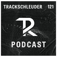 Trackschleuder: Podcast Set 121
