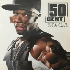 50 Cent - In Da Club (Jax Remix)