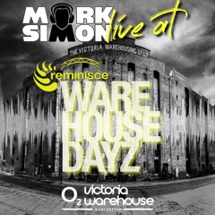 Dj Mark Simon Live at Reminisce Warehouse Dayz - O2 Victoria Warehouse Manchester