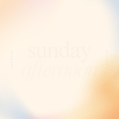 Sunday afternoon