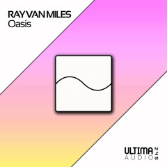 Ray Van Miles - Oasis (Extended Mix)