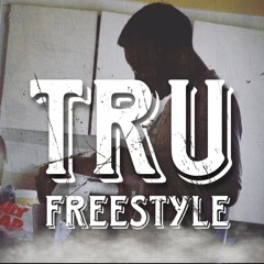 G - Tru Freestyle