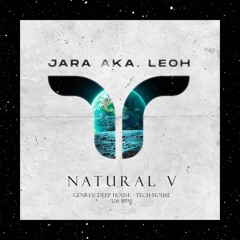 NATURAL 5 BY JARA AKA. LEOH.WAV
