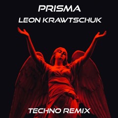 Prisma - Techno Remix