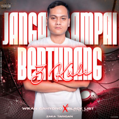 JANGAN SAMPAI BERTUBANG 3 KALI #ZT [ WIKAN CAHYONO X BLACKLIST STUDIO ]