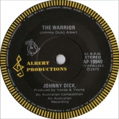 JOHNNY DICK-THE WARRIOR