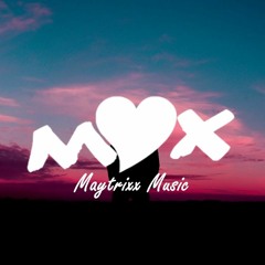 Maytrixx - Alles Was Ich Hatte