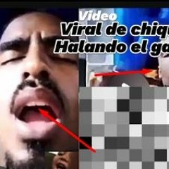 Enlace Video De Chiquito Viral