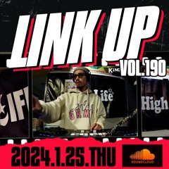 LINK UP VOL.190 MIXED BY KING LIFE STAR CREW