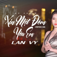XIN MOT DEM YEU EM - SOI DOLCE RMX