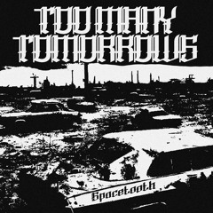 Too Many Tomorrows Beat