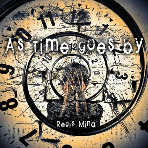 As Time Goes By REGIS MINA 2022.MP3