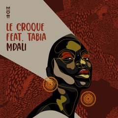 Le Croque Feat. Tabia - Mdali