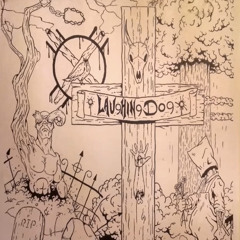 LAUGHING DOG - “Split w/ Catheter” LP