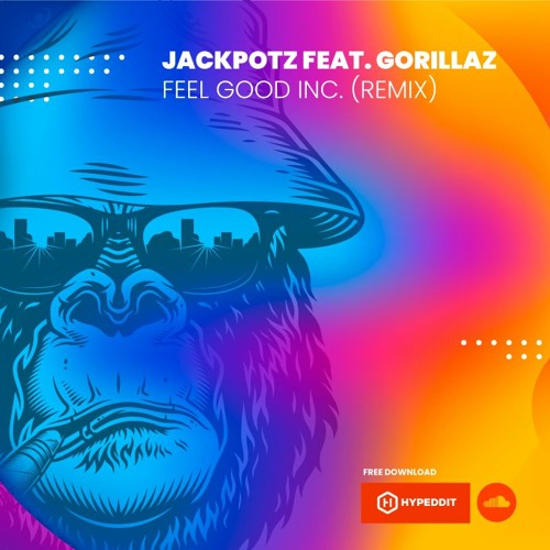 Jackpotz - Feel Good Inc. (Jackpotz Remix) [FREE DOWNLOAD.