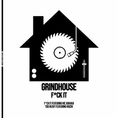 1. Grindhouse X Mc Jumanji - F*ck It