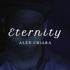 Alex Chiara - Eternity