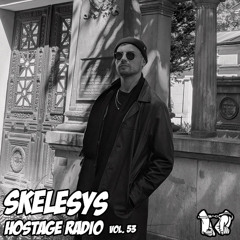 Hostage Radio Vol: 53 - Skelesys