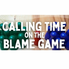 Calling Time On The Blame Game - Erik Larson - Thursday 1st December 2022
