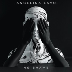 No Shame (Angelina Lavo) - Three Sixty (Kassier) Mashup