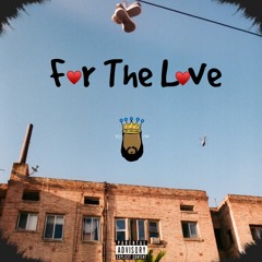For The Love