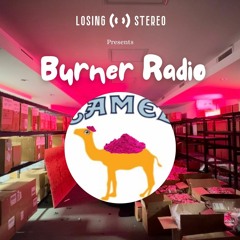 Burner Radio - camelphaTusi
