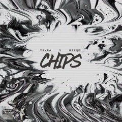 Xakra & Raquel Divar - Chips (Diyah Bootleg)