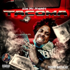 "Tacoma" #SeanDreDynamite #AmbitionAndVision #2022
