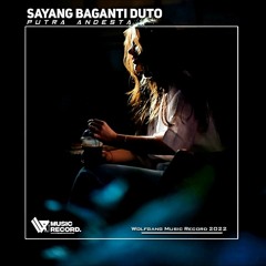 SAYANG BAGANTI DUTO [OBI JB X PUTRA ANDESTA]