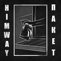 HIMWAY - Пакет (prod by sdmgotracksbaby1)