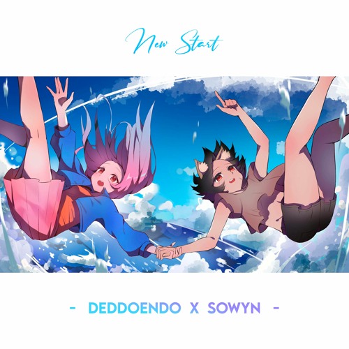Sowyn & Deddoendo - New Start
