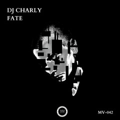(MV-042) DJCHARLY - Fate