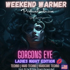 Gorgons Eye Profound Radio 026 Ladies Night [Coven]