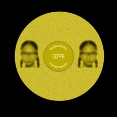 Edor - Goddamn
