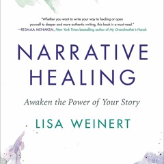 PDF Narrative Healing: Awaken the Power of Your Story