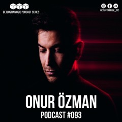 GetLostInMusic - Podcast #093 - Onur Özman