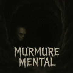 Murmure Mental