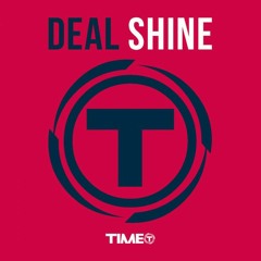 Deal - Shine (trumup$)