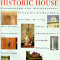 [View] EPUB ✉️ Caring for Your Historic House by  Heritage Preservation [EPUB KINDLE