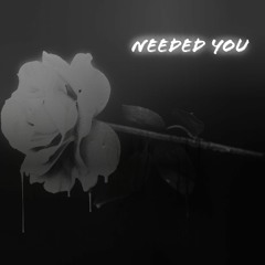 Needed You (Feat Jayyy2x