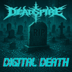 DIGITAL DEATH