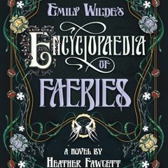 -[tBook Zone] READ Emily Wilde's Encyclopaedia of Faeries (Emily Wilde, #1) by Heather Fawc