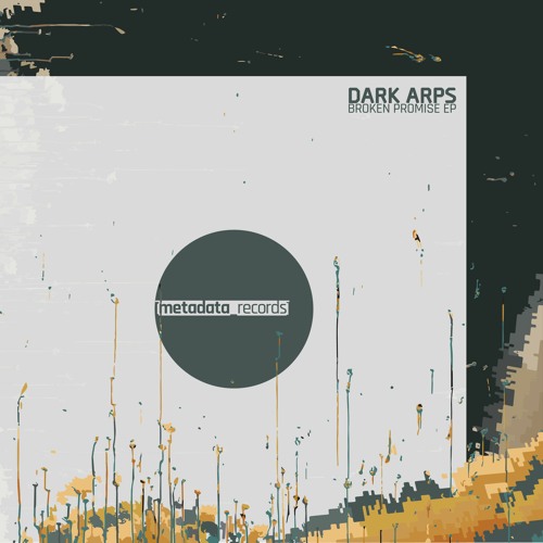 PREMIERE: Dark Arps - Broken Promise [metadata_records]