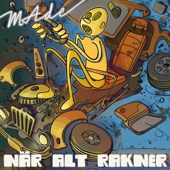 MAde -Når Alt Rakner EP
