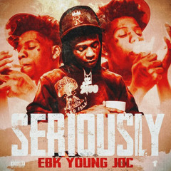 EBK Young Joc - Seriously (Prod. Jew3lz & HeyTaeWon)